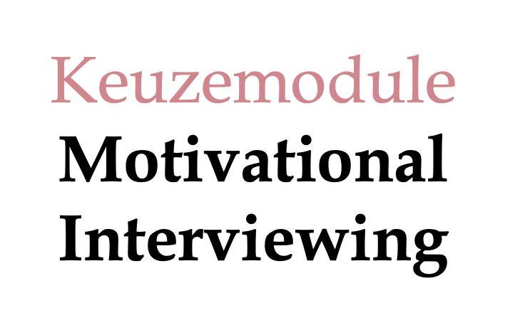 Keuzemodule Motivational Interviewing